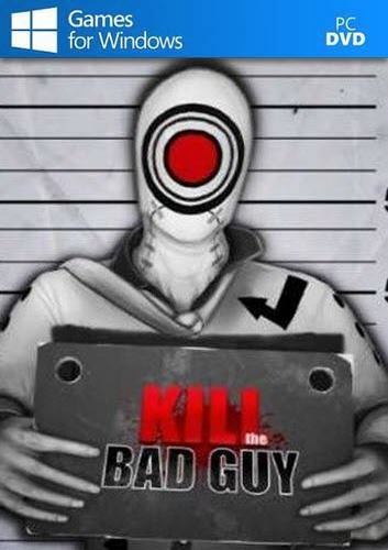 Kill The Bad Guy Free Download