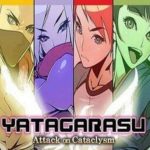Yatagarasu Attack on Cataclysm