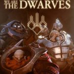 We Are The Dwarves Free Download