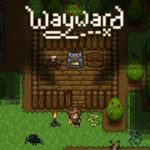 Wayward Beta Free Download