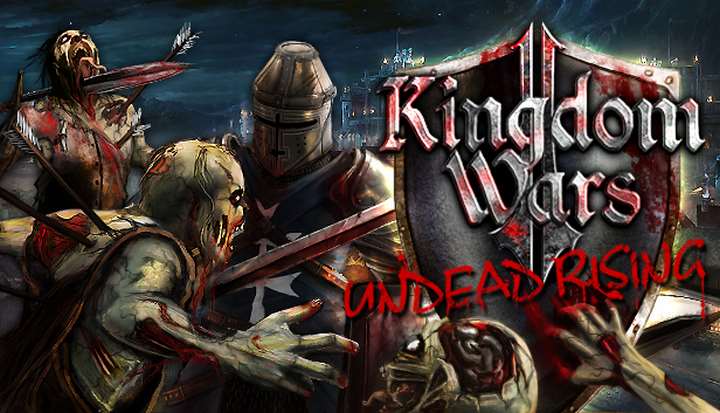 Kingdom Wars 2 Undead Rising Free Download