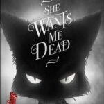 She Wants Me Dead Free Download