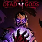 Curse of the Dead Gods PC Download