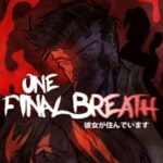 One Final Breath PC Download