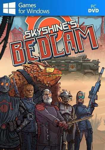 Skyshine’s Bedlam PC Download