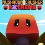 Mushroom Crusher Extreme Free Download