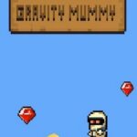 Gravity Mummy Free Download