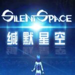 缄默星空 Silent Space For Windows [PC]