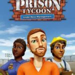 Prison Tycoon: Under New Management