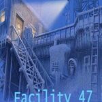 Facility 47 For Windows [PC]