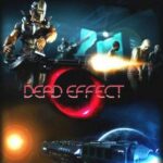 Dead Effect PC Game