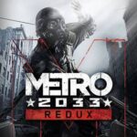 Metro 2033 Redux PC Download