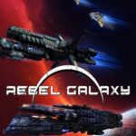 Rebel Galaxy PC Download