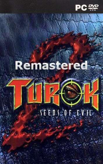 Turok 2: Seeds of Evil Remastered PC Download