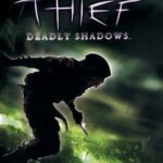 Thief 3: Deadly Shadows PC Download